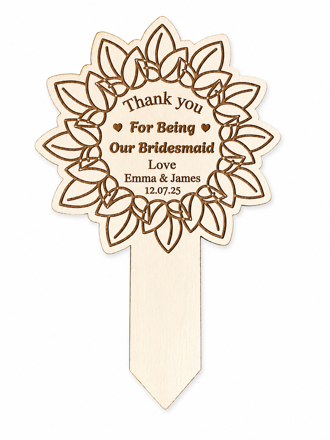 A personalised wooden bridesmaid thank you picket stake with an engraved leaf wreath design and custom text on a white background.